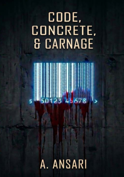 Kniha Code, Concrete & Carnage. A Ansari