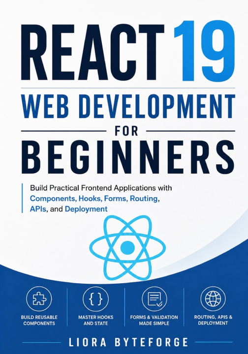 Könyv React 19 Web Development for Beginners Liora Byteforge