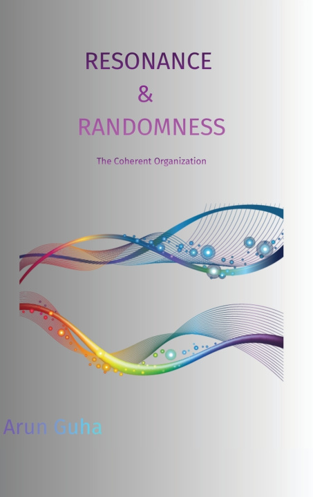 Kniha Resonance & Randomness Arun Guha