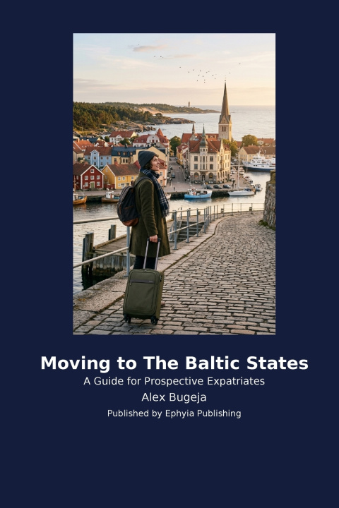 Kniha Moving to The Baltic States Alex Bugeja