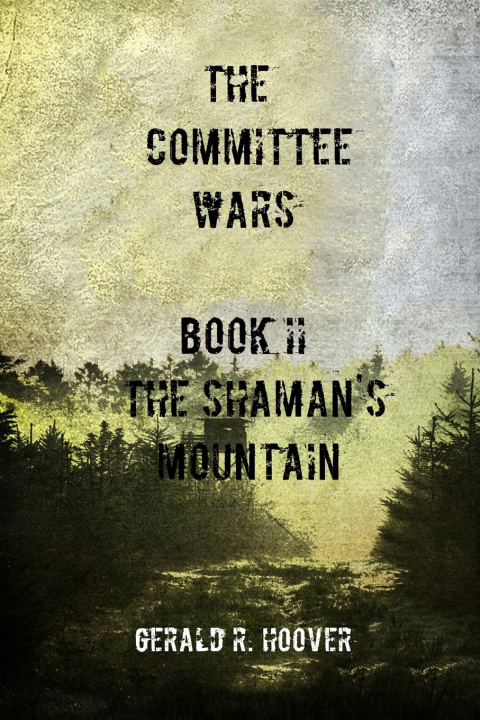 Könyv The Committee Wars Book II Gerald Hoover