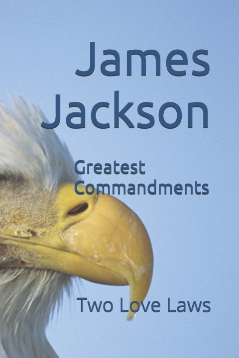 Kniha Greatest Commandments James R Jackson