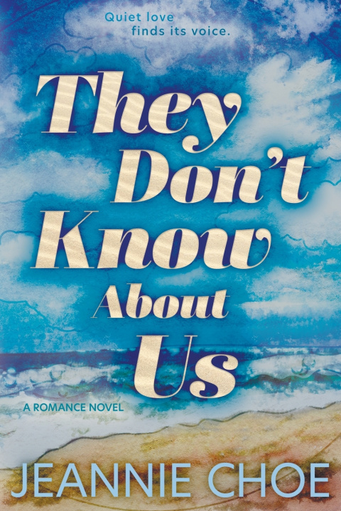 Knjiga They Don't Know About Us Jeannie Choe