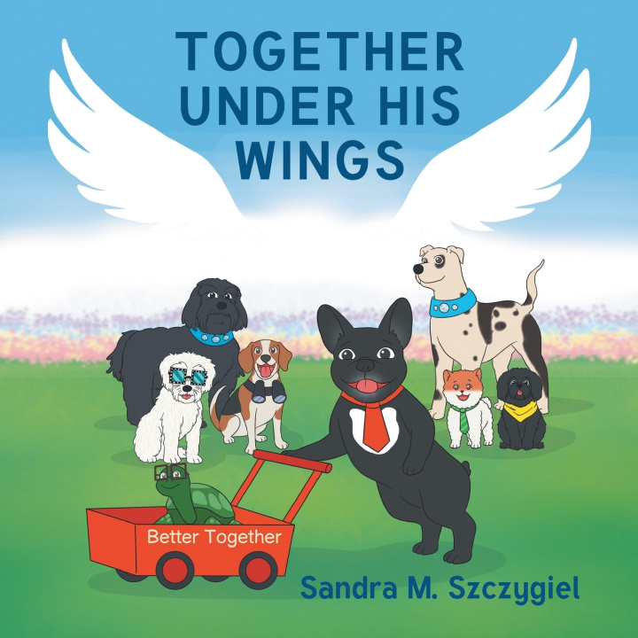 Kniha Together Under His Wings Sandra M. Szczygiel