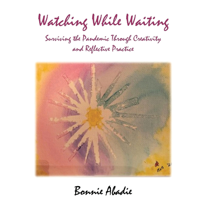 Kniha Watching While Waiting Bonnie Abadie