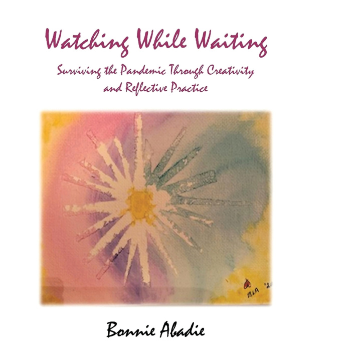 Knjiga Watching While Waiting Bonnie Abadie