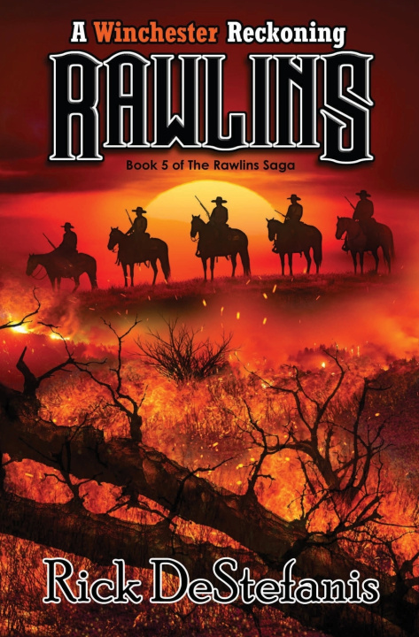 Knjiga Rawlins, A Winchester Reckoning Rick DeStefanis