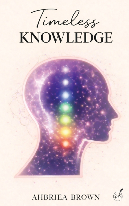Kniha Timeless Knowledge Ahbriea Brown