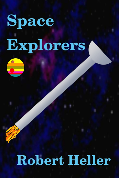 Kniha Space Explorers Robert Heller