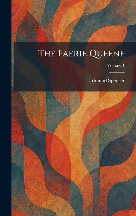 Carte The Faerie Queene Edmund Spencer