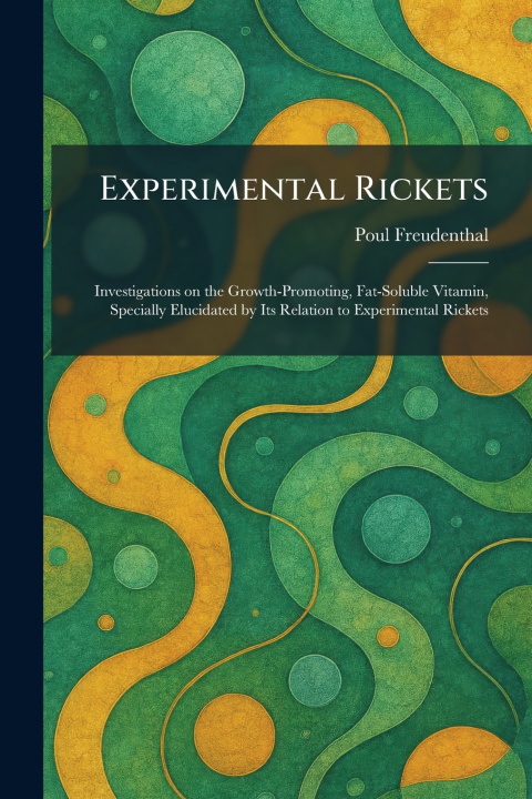Kniha Experimental Rickets Poul Freudenthal
