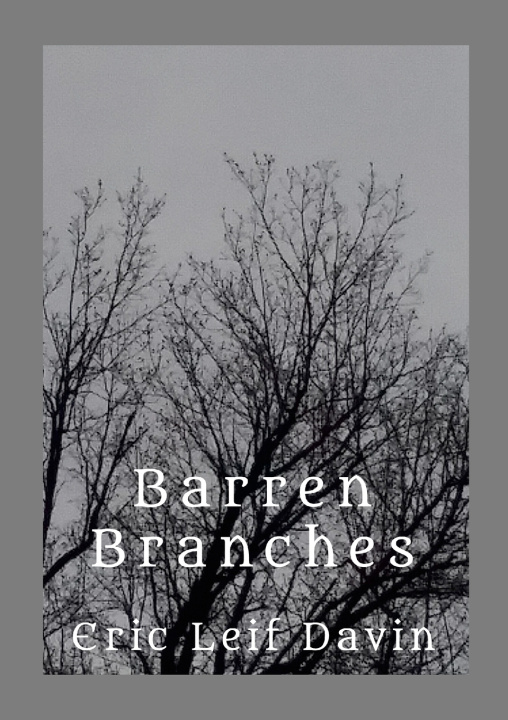 Knjiga Barren Branches Eric Leif Davin