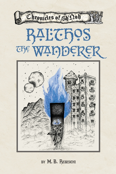 Könyv Ralthos the Wanderer M. B. Rebeschi