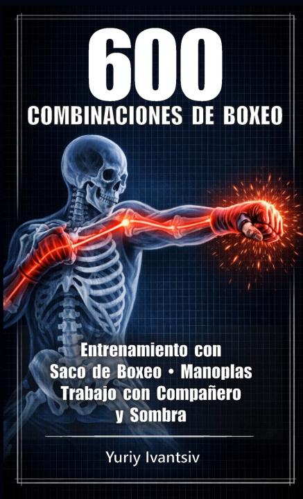 Knjiga 600 Combinaciones de Boxeo Yuriy Ivantsiv