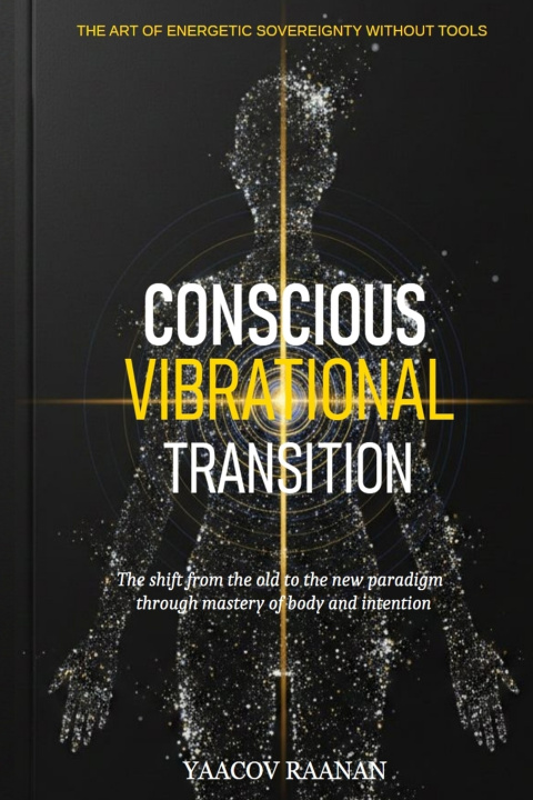 Kniha Conscious Vibrational Transition Raanan Editeur