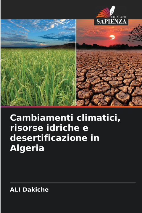 Libro Cambiamenti climatici, risorse idriche e desertificazione in Algeria ALI Dakiche