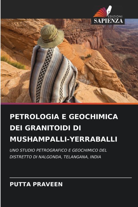 Kniha PETROLOGIA E GEOCHIMICA DEI GRANITOIDI DI MUSHAMPALLI-YERRABALLI PUTTA PRAVEEN