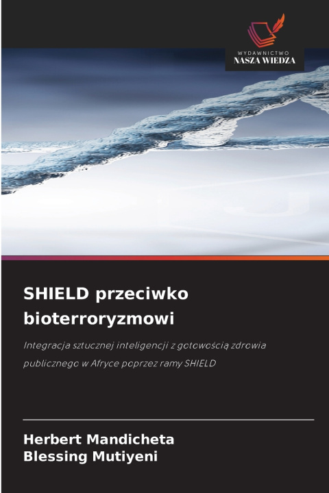 Boek SHIELD przeciwko bioterroryzmowi Herbert Mandicheta