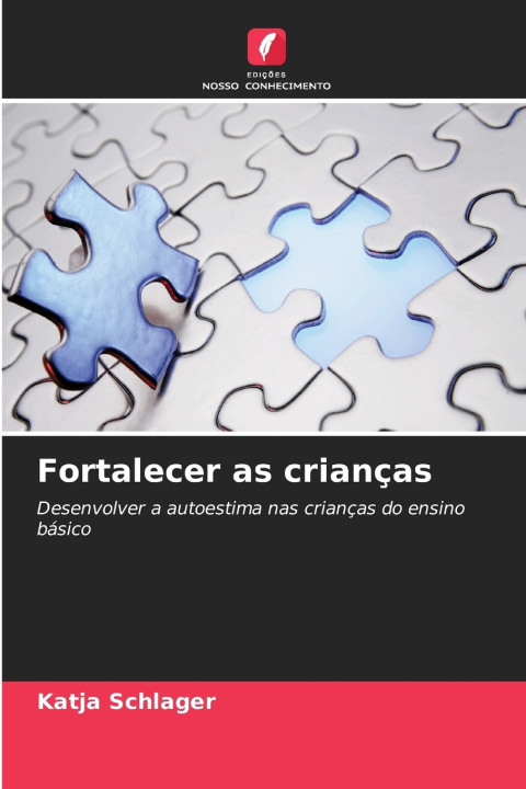 Libro Fortalecer as crianças Katja Schlager