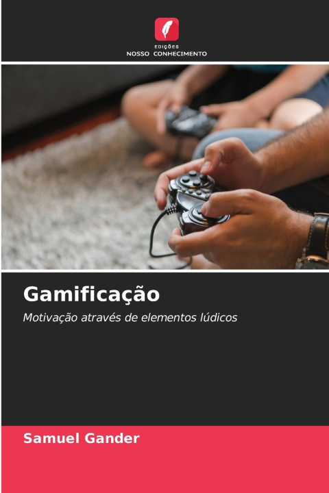 Kniha Gamificação Samuel Gander