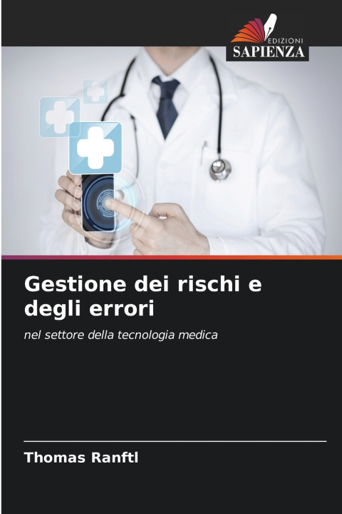 Kniha Gestione dei rischi e degli errori Thomas Ranftl
