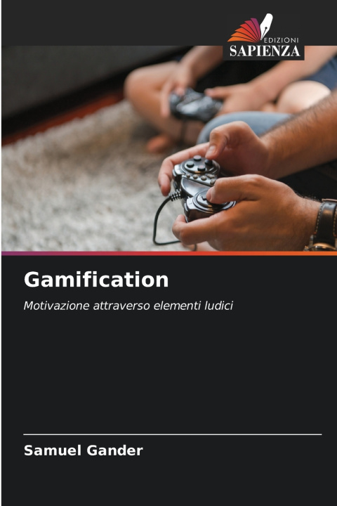 Kniha Gamification Samuel Gander