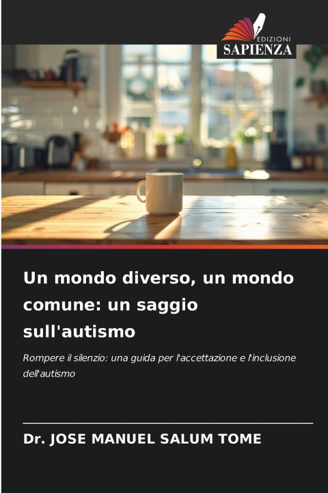 Knjiga Un mondo diverso, un mondo comune Dr. JOSE MANUEL SALUM TOME