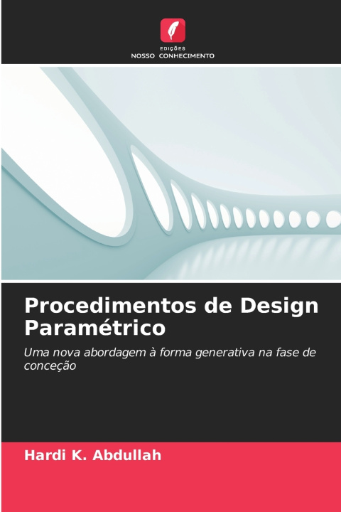 Knjiga Procedimentos de Design Paramétrico Hardi K. Abdullah