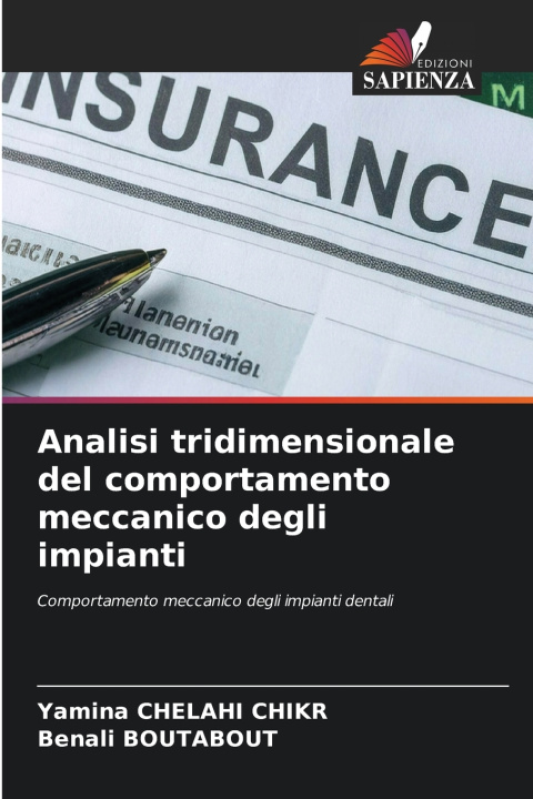 Libro Analisi tridimensionale del comportamento meccanico degli impianti Yamina CHELAHI CHIKR