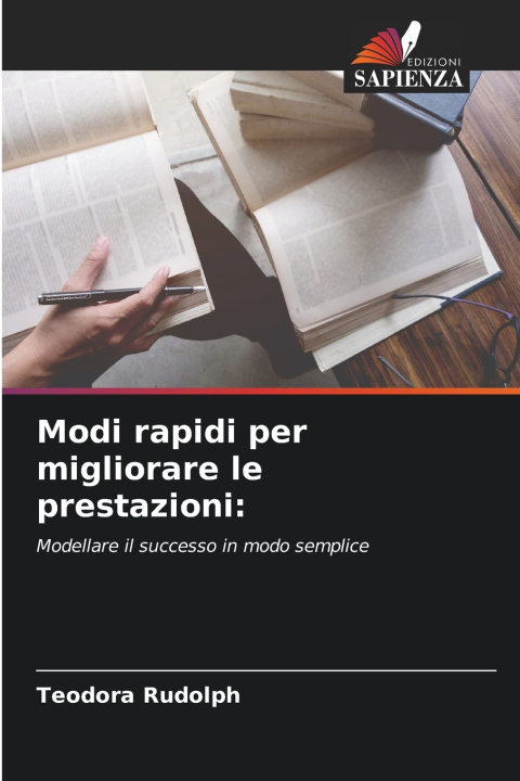 Libro Modi rapidi per migliorare le prestazioni Teodora Rudolph