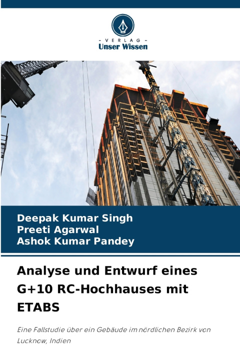Libro Analyse und Entwurf eines G+10 RC-Hochhauses mit ETABS Deepak Kumar Singh