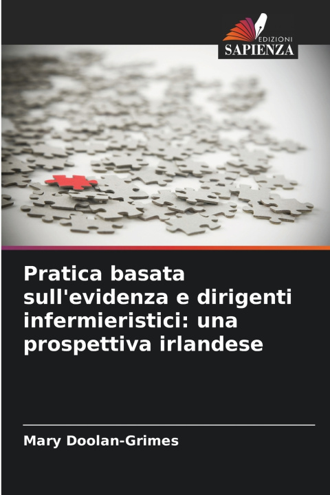 Kniha Pratica basata sull'evidenza e dirigenti infermieristici Mary Doolan-Grimes