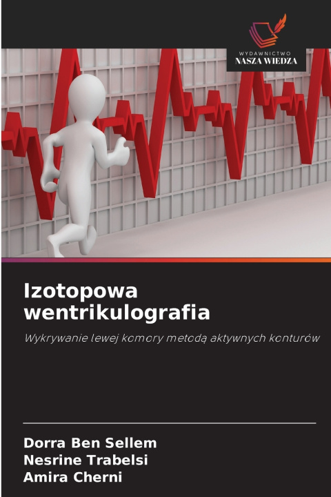 Knjiga Izotopowa wentrikulografia Dorra Ben Sellem