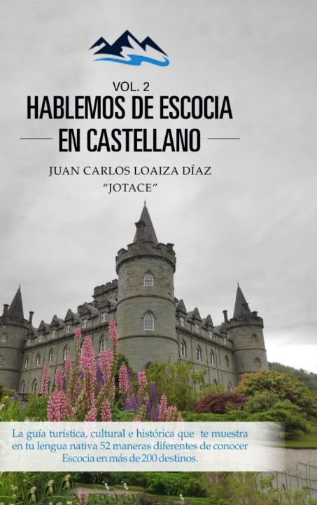 Libro HABLEMOS DE ESCOCIA EN CASTELLANO, VOLUMEN 2. JUAN CARLOS LOAIZA DIAZ