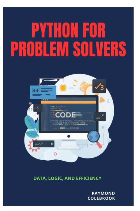 Kniha Python for Problem Solvers Raymond Colebrook