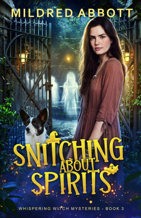 Kniha Snitching About Spirits Mildred Abbott