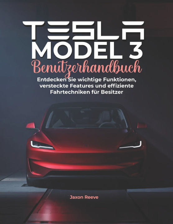 Buch Tesla Model 3 Benutzerhandbuch Jaxon Reeve