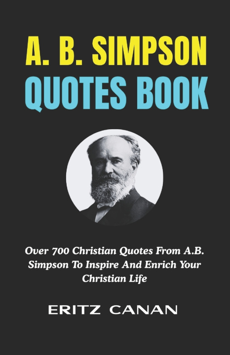 Kniha A. B. SIMPSON QUOTES BOOK ERITZ CANAN