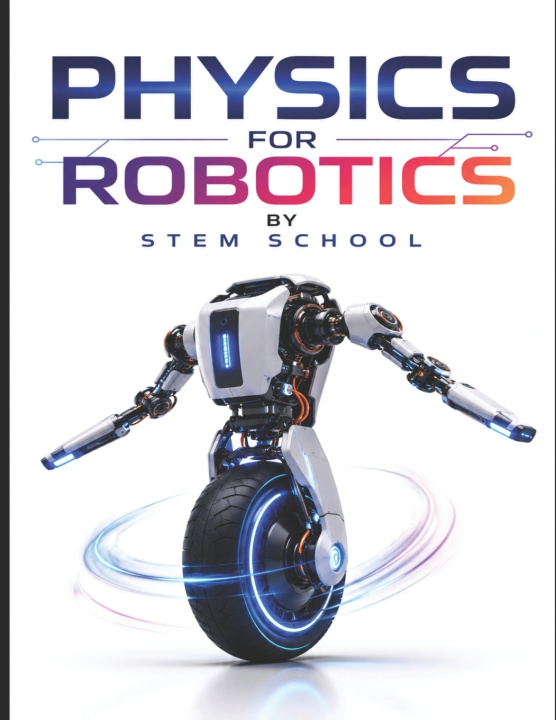 Kniha Physics for Robotics STEM SCHOOL