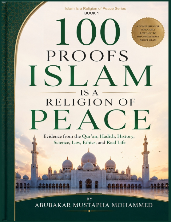 Libro 100 Proofs Islam Is a Religion of Peace Abubakar Mohammed Mustapha