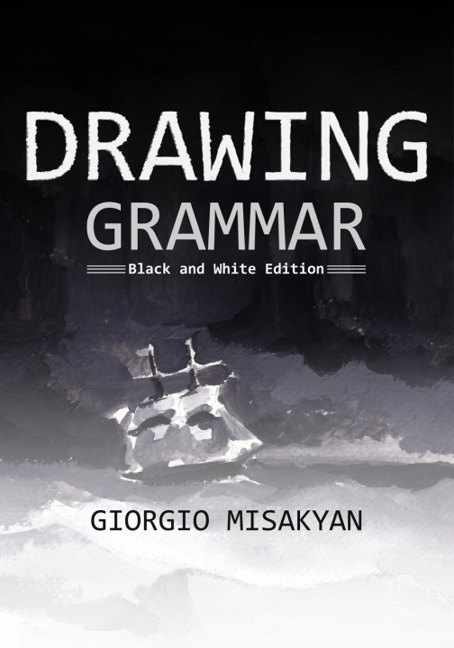 Knjiga Drawing Grammar Giorgio Misakyan