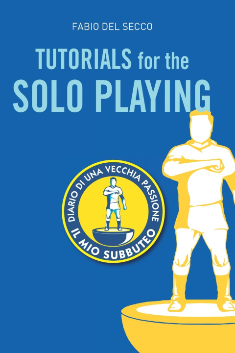 Kniha Tutorials for the Solo Playing Fabio Del Secco