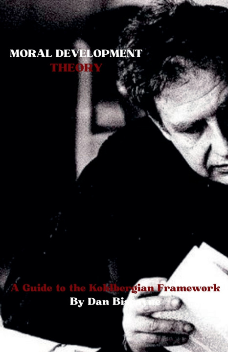 Kniha Moral Development Theory Dan Biscayne
