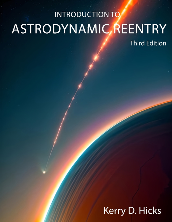 Libro Introduction to Astrodynamic Reentry Kerry D. Hicks