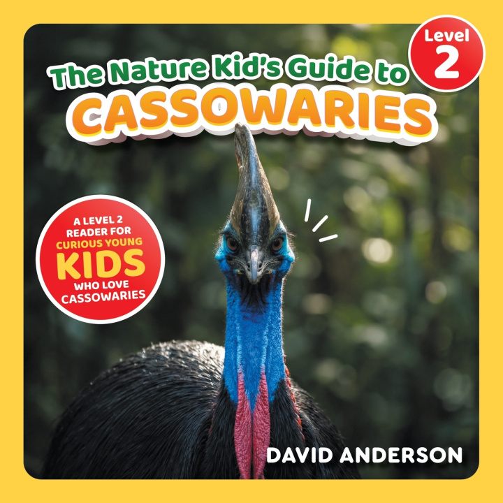 Libro The Nature Kid's Guide to Cassowaries David Anderson