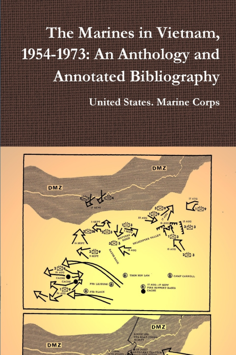 Knjiga The Marines in Vietnam, 1954-1973 United States. Marine Corps