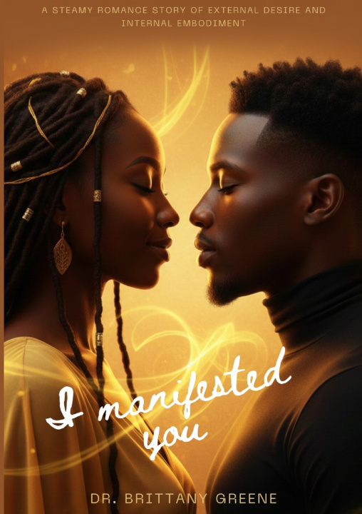 Kniha I Manifested You Dr. Brittany Greene