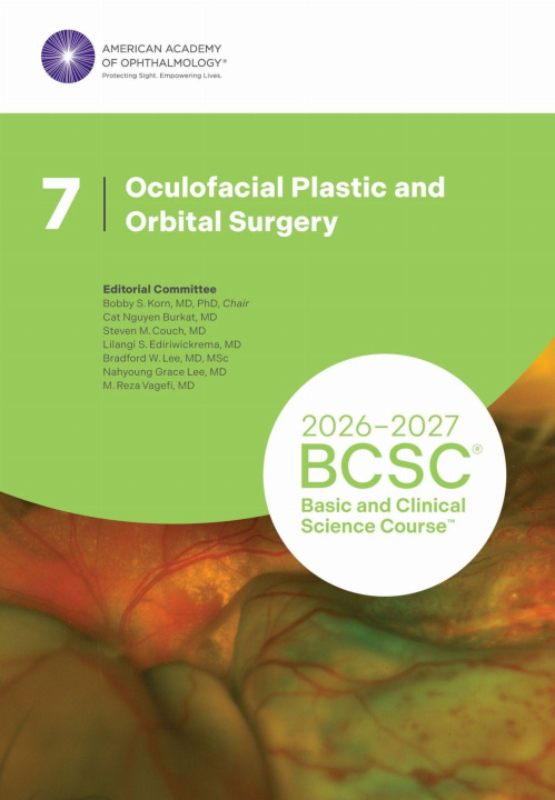 Книга 2026–2027 Basic and Clinical Science Course, Sec – Oculofacial Plastic and Orbital Surgery Bobby S. Korn