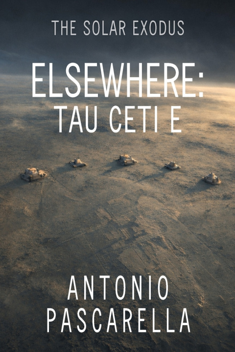 Kniha ELSEWHERE - Tau Ceti E Pascarella
