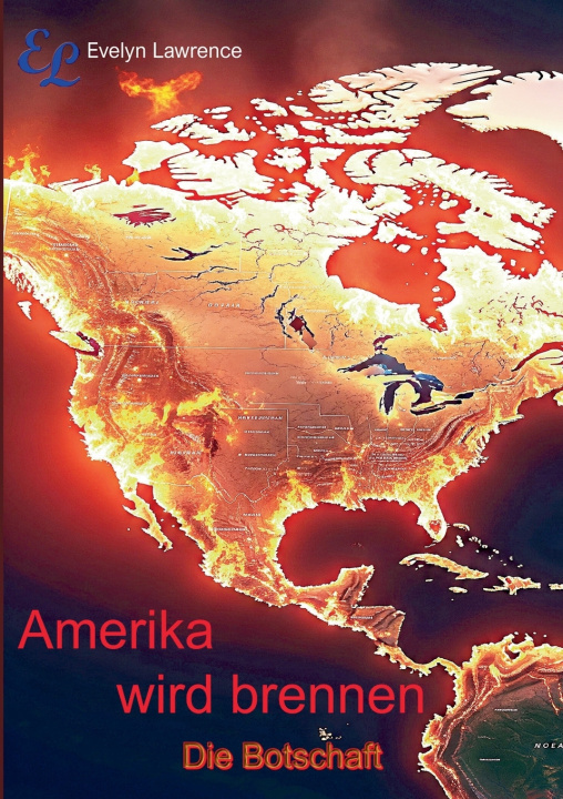 Kniha Amerika wird brennen Evelyn Lawrence